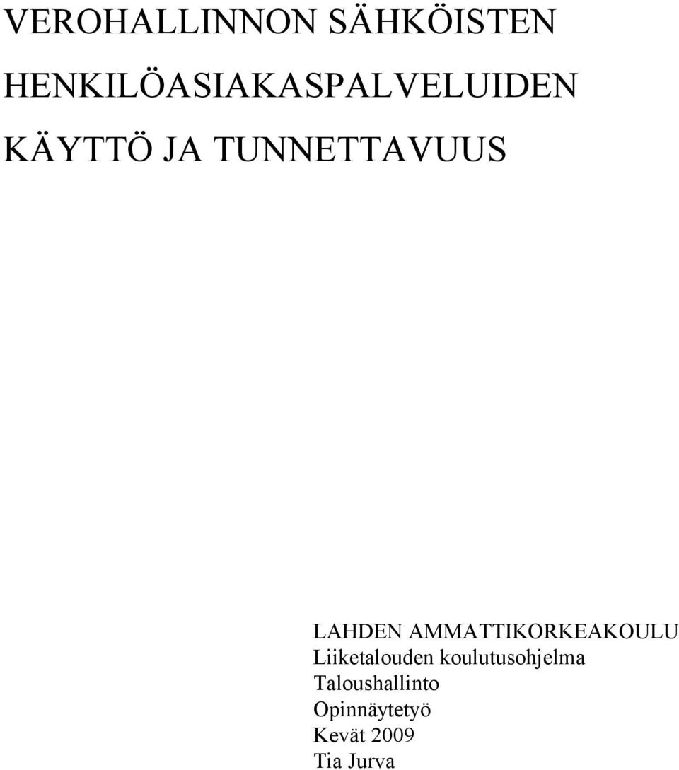 TUNNETTAVUUS LAHDEN AMMATTIKORKEAKOULU