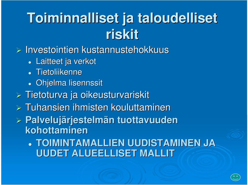 oikeusturvariskit Tuhansien ihmisten kouluttaminen Palvelujärjestelm