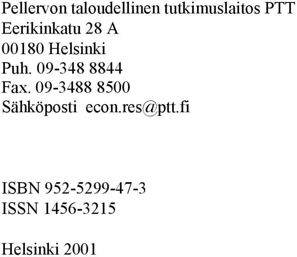 09-348 8844 Fax. 09-3488 8500 Sähköposti econ.