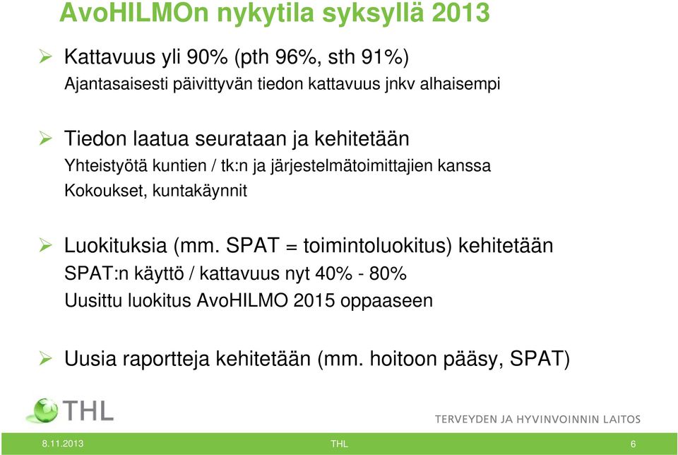 kanssa Kokoukset, kuntakäynnit Luokituksia (mm.