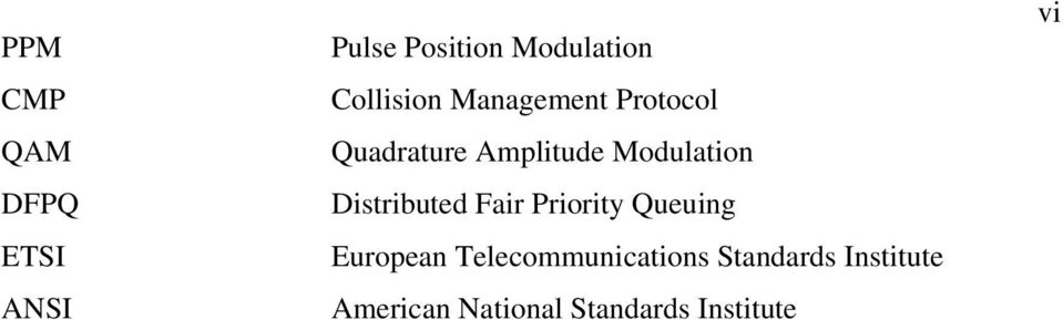 Modulation Distributed Fair Priority Queuing European