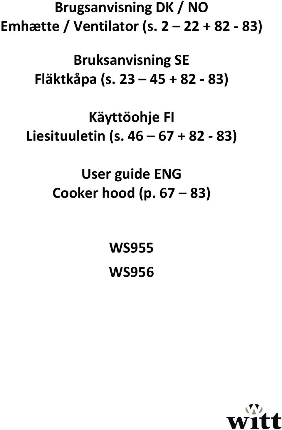 23 45 + 82-83) Käyttöohje FI Liesituuletin (s.