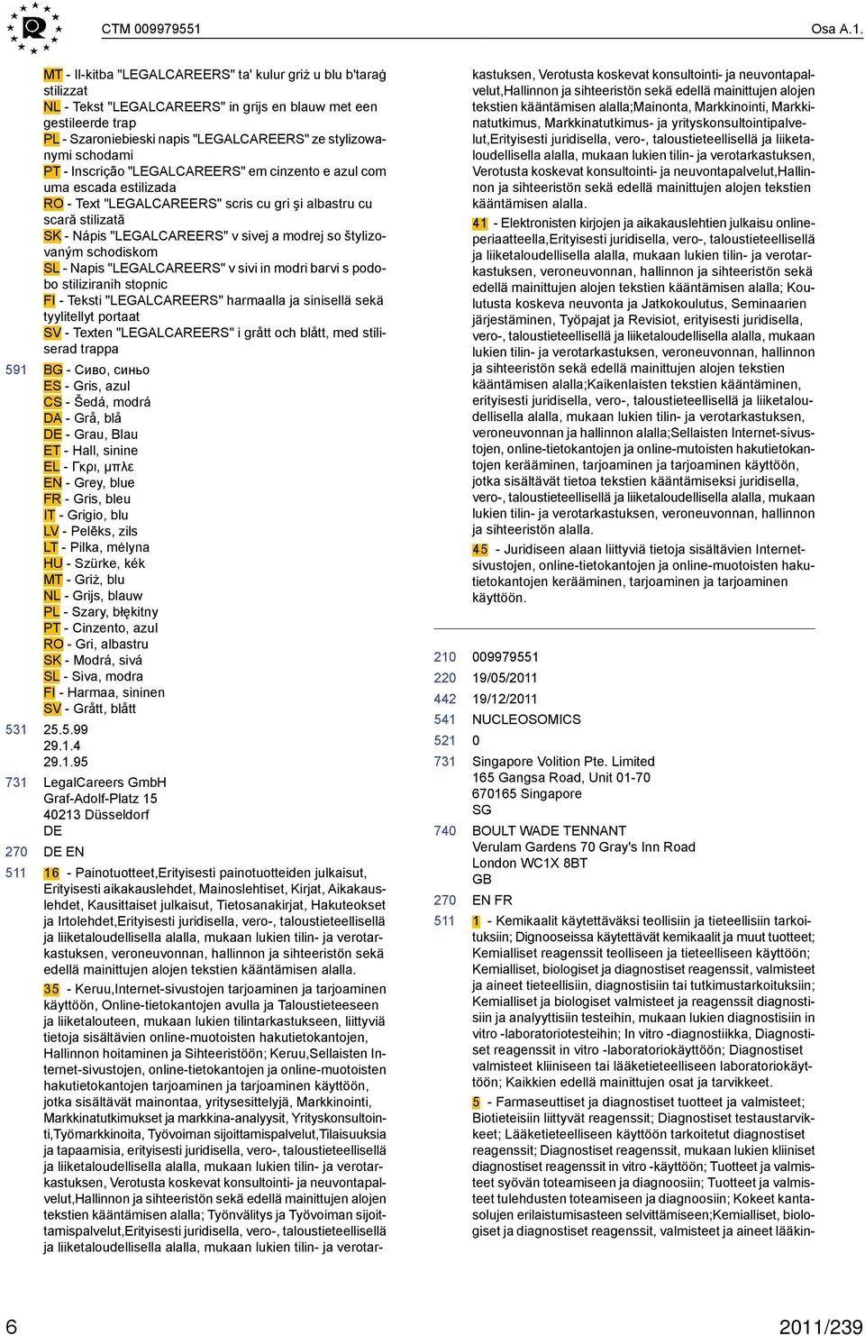 MT - Il-kitba "LEGALCAREERS" ta' kulur griż u blu b'taraġ stilizzat NL - Tekst "LEGALCAREERS" in grijs en blauw met een gestileerde trap PL - Szaroniebieski napis "LEGALCAREERS" ze stylizowanymi