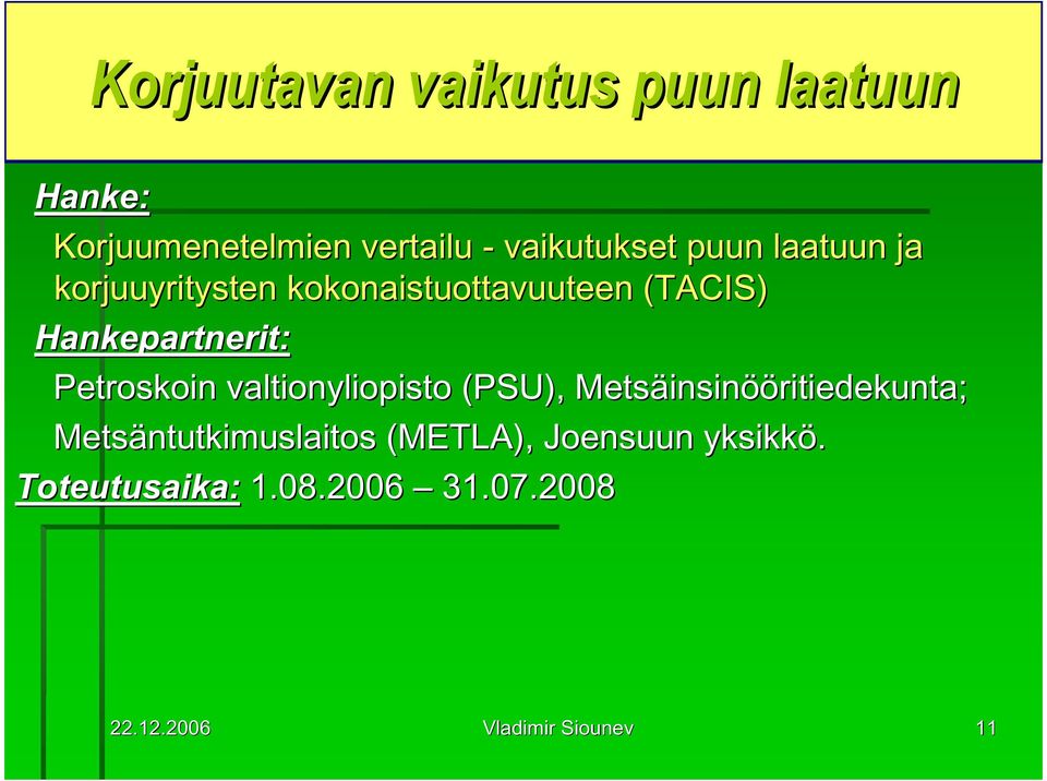 Petroskoin valtionyliopisto (PSU), Metsäinsinööritiedekunta; Metsäntutkimuslaitos