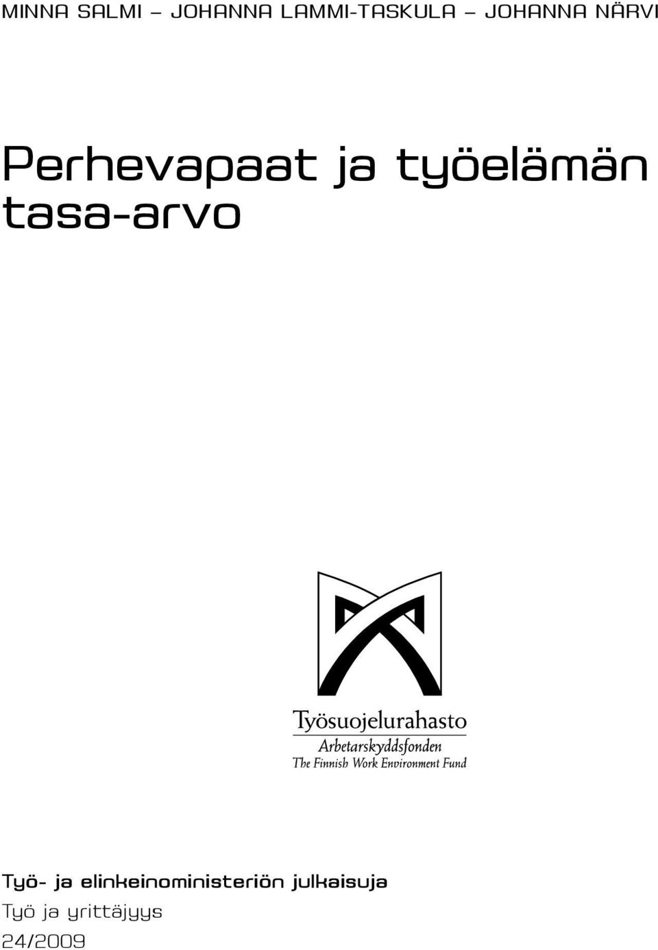 työelämän tasa-arvo Työ- ja