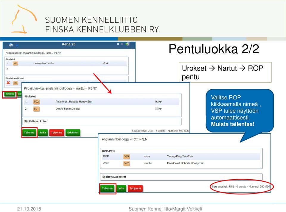 klikkaamalla nimeä, VSP tulee