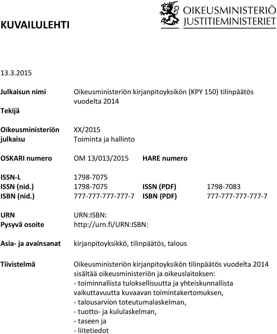 HARE numero ISSN-L 1798-7075 ISSN (nid.) 1798-7075 ISSN (PDF) 1798-7083 ISBN (nid.