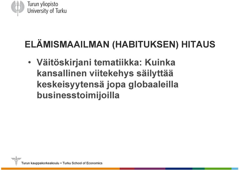 kansallinen viitekehys säilyttää