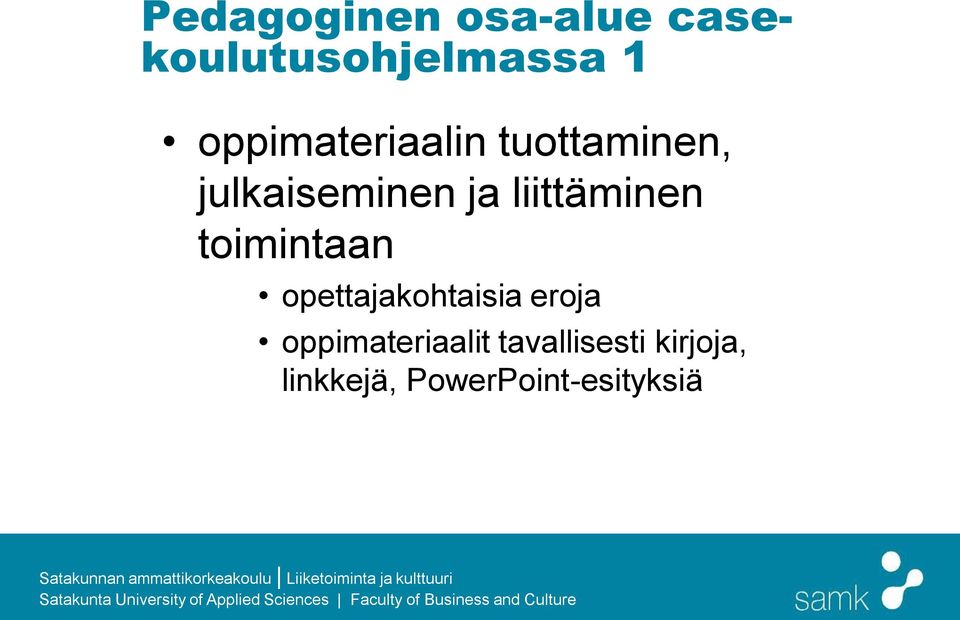 liittäminen toimintaan opettajakohtaisia eroja
