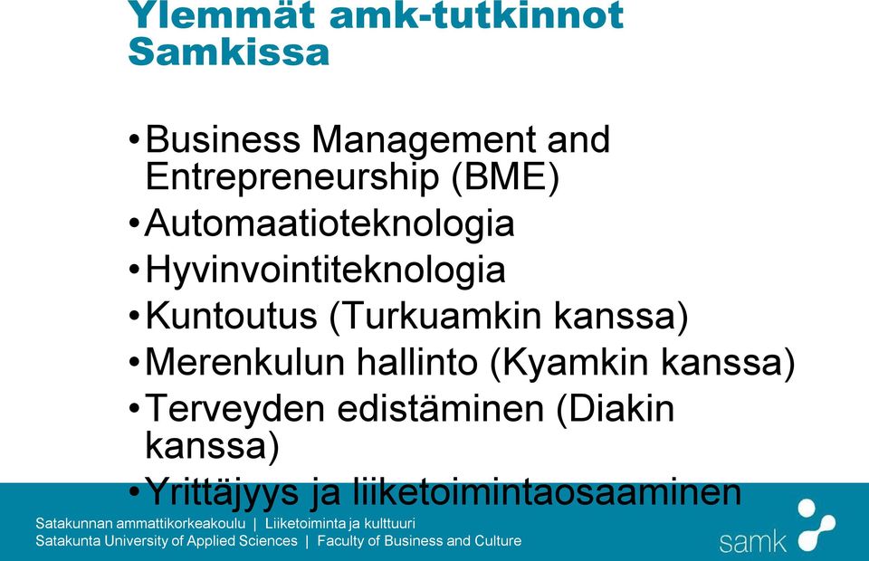 Kuntoutus (Turkuamkin kanssa) Merenkulun hallinto (Kyamkin