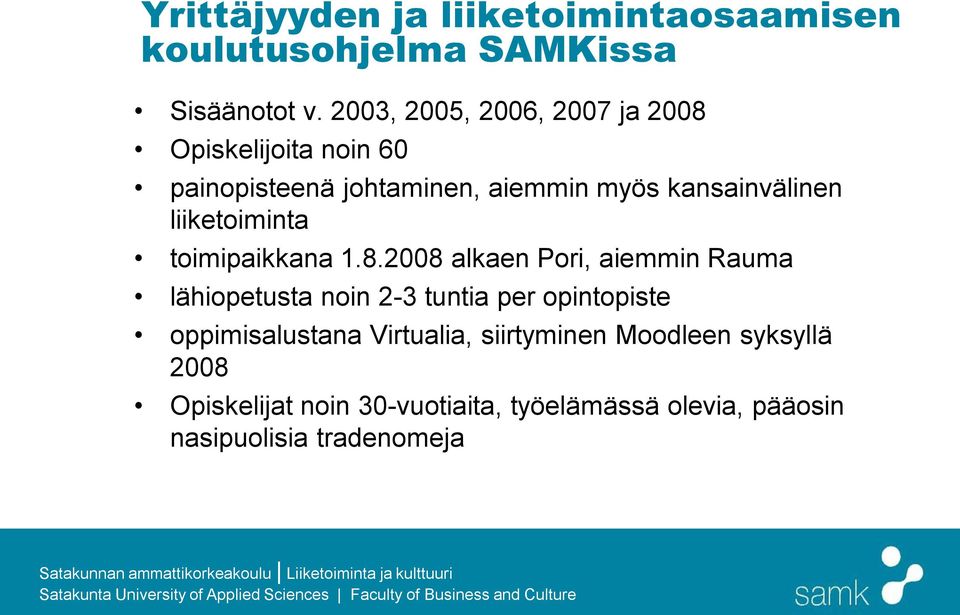 liiketoiminta toimipaikkana 1.8.