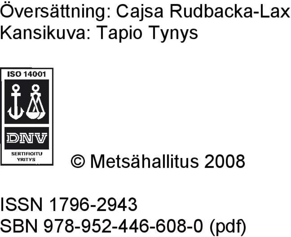 Tynys Metsähallitus 2008 ISSN