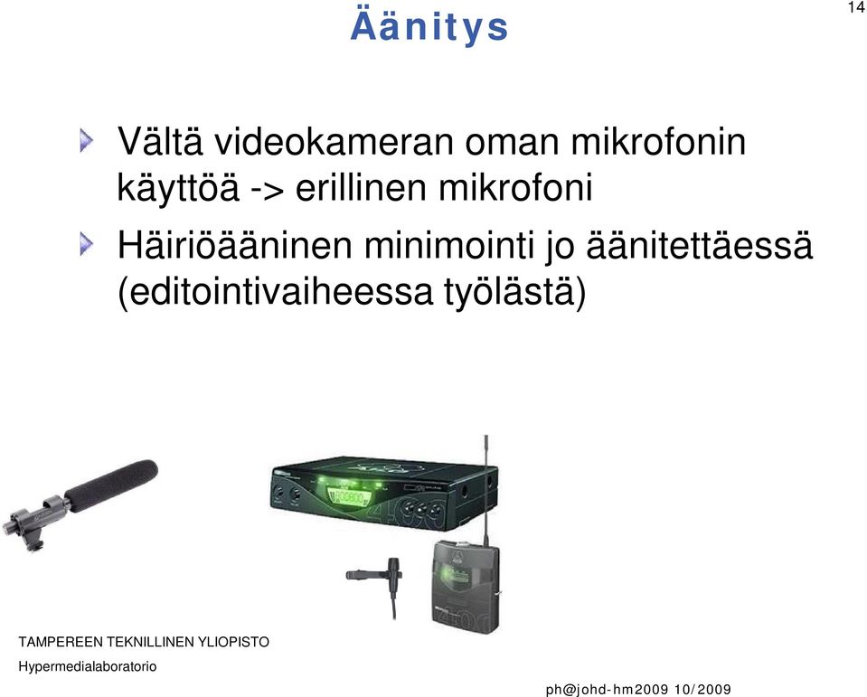 mikrofoni Häiriöääninen minimointi