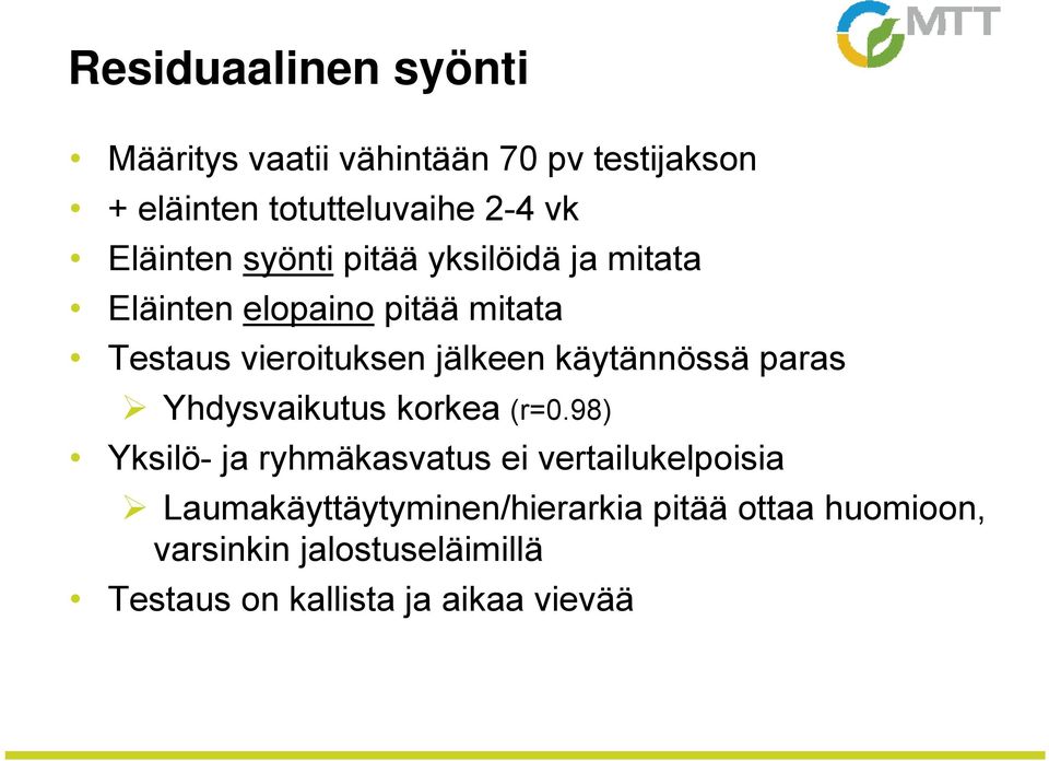 käytännössä paras Yhdysvaikutus korkea (r=0.