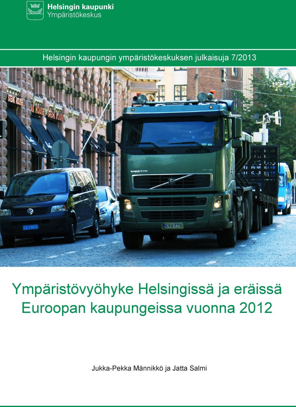 Helsingissä ja eräissä Euroopan