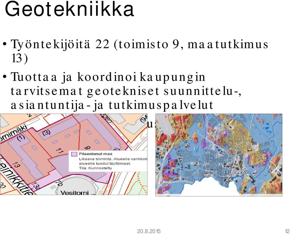 suunnittelu-, a sia ntuntija - ja tutkimusp a lve lut Yllä p