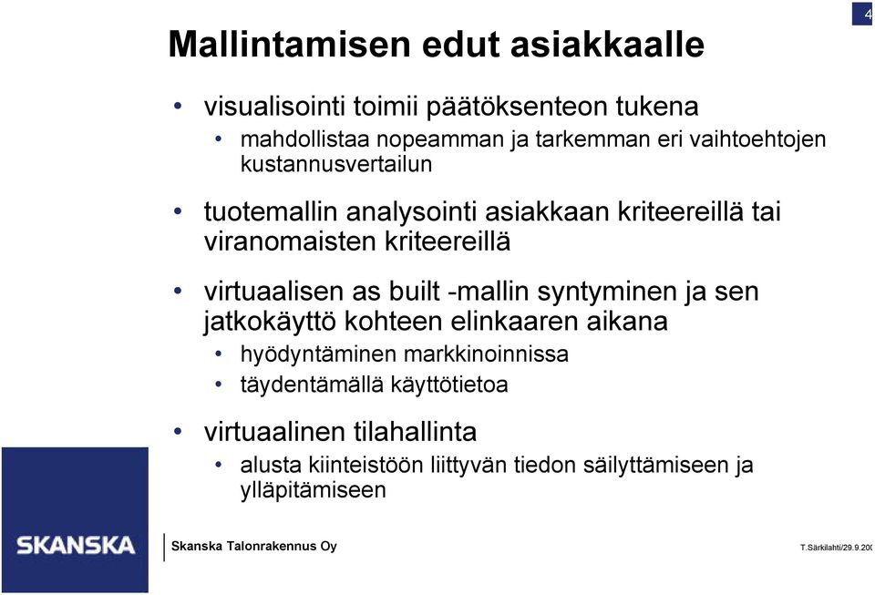 virtuaalisen as built -mallin syntyminen ja sen jatkokäyttö kohteen elinkaaren aikana hyödyntäminen markkinoinnissa