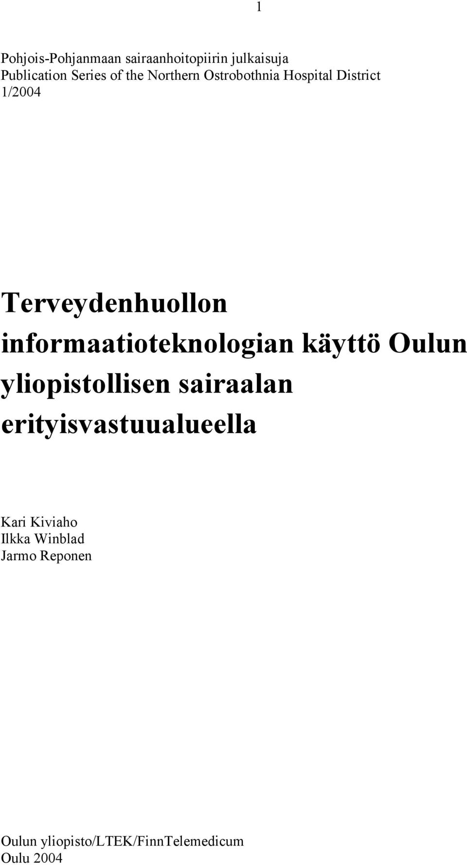 informaatioteknologian käyttö Oulun yliopistollisen sairaalan