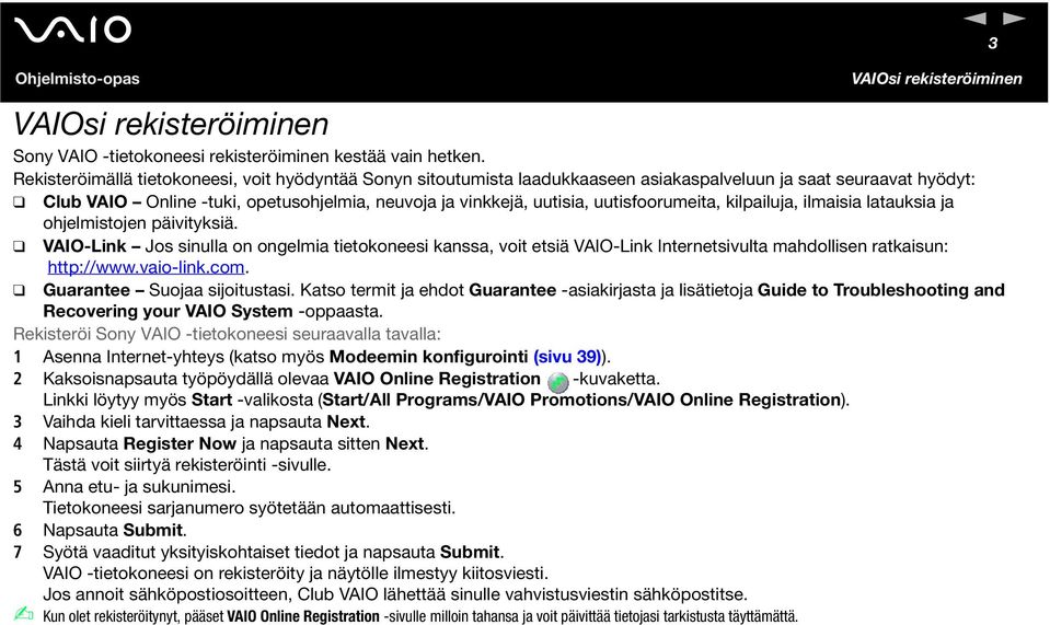 vinkkejä, uutisia, uutisfoorumeita, kilpailuja, ilmaisia latauksia ja ohjelmistojen päivityksiä.