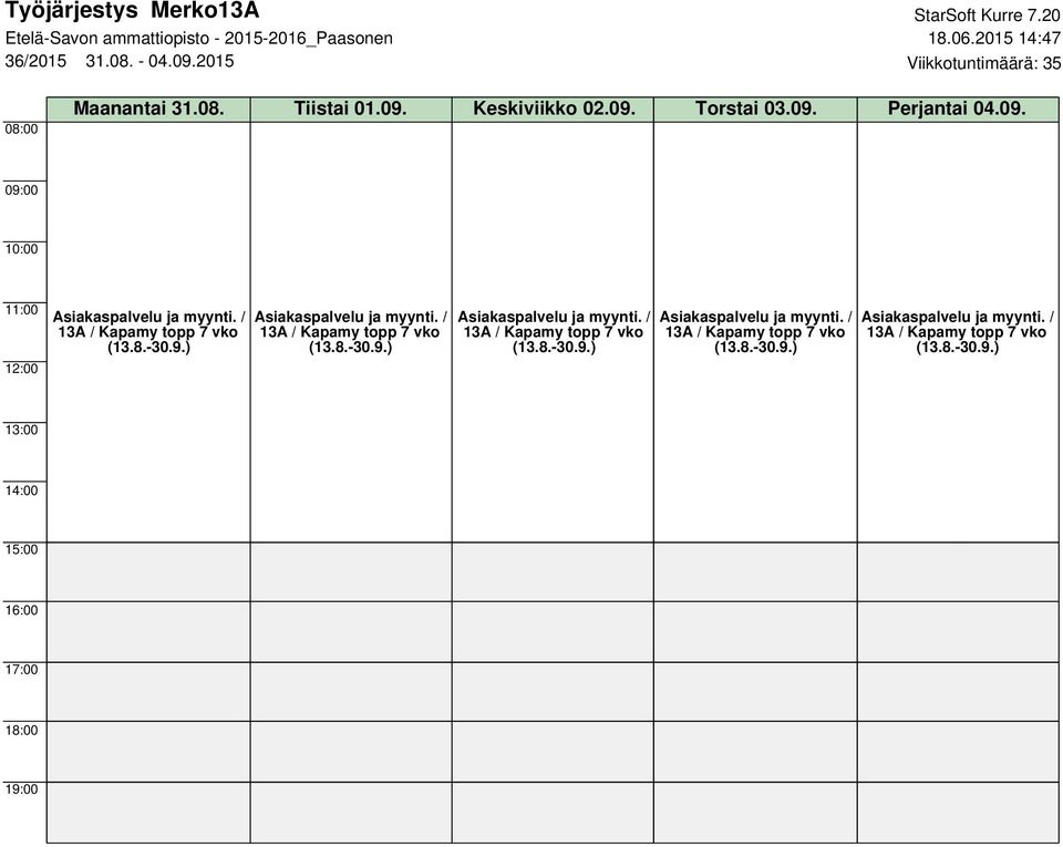 2015 Viikkotuntimäärä: 35 Maanantai 31.08.