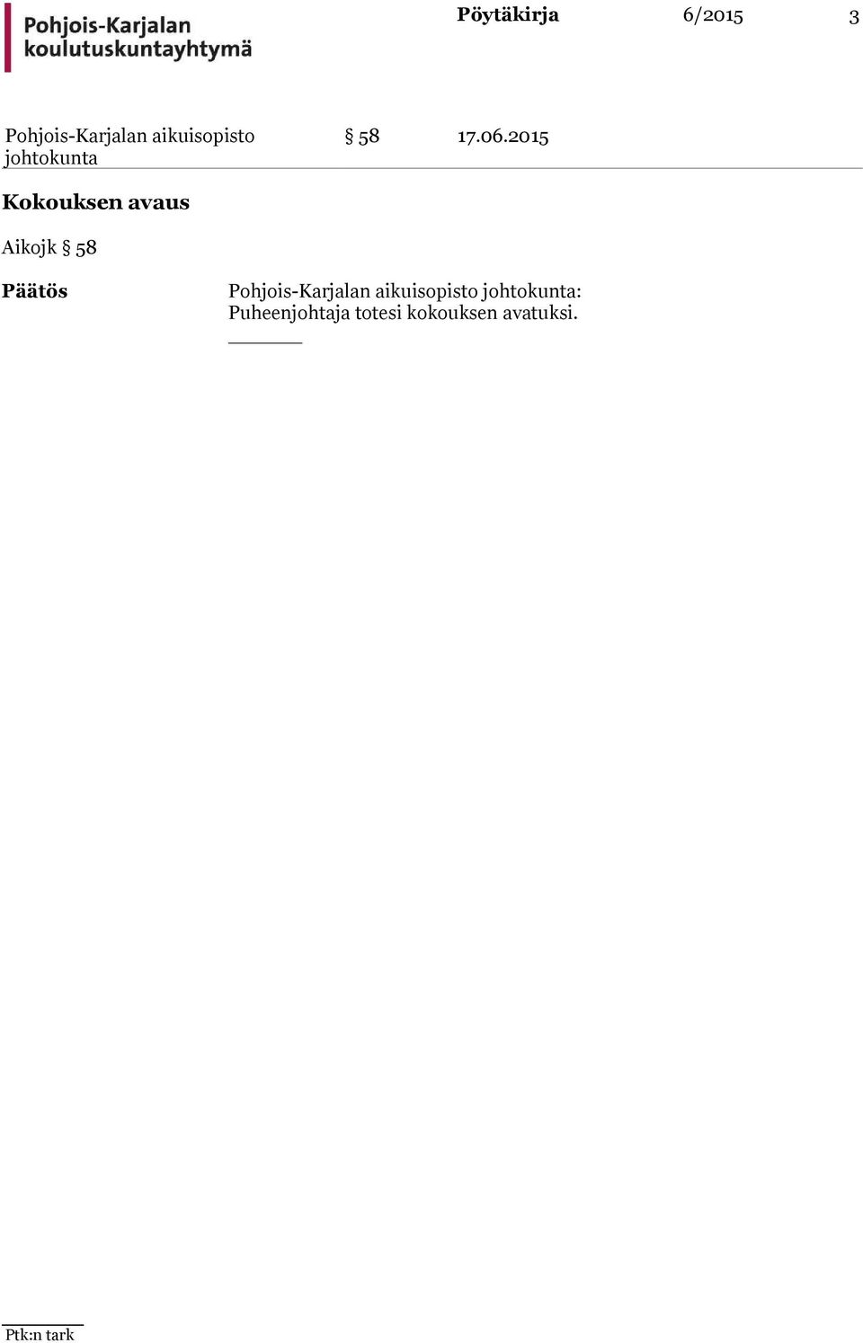 Aikojk 58 : Puheenjohtaja