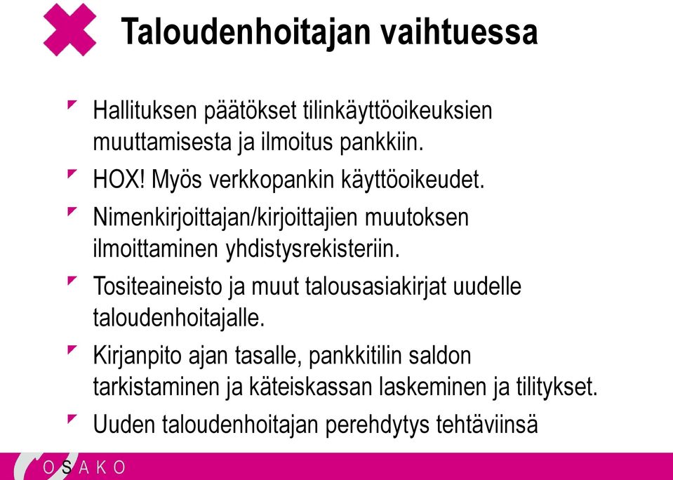 Nimenkirjoittajan/kirjoittajien muutoksen ilmoittaminen yhdistysrekisteriin.