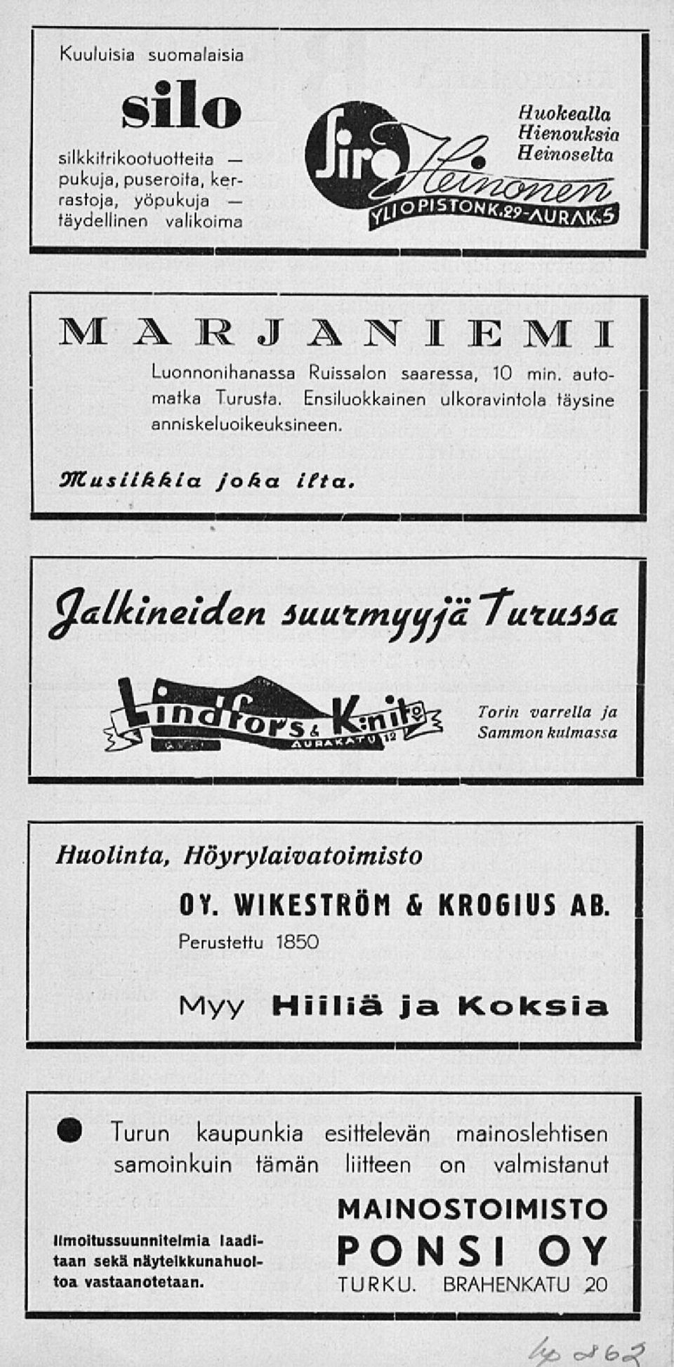 uuja lutussa Torin varrella ja Sammonkalmassa Huolinta, Höyrylaivatoimisto OY. WIKESTRÖM & KROGIUS AB.