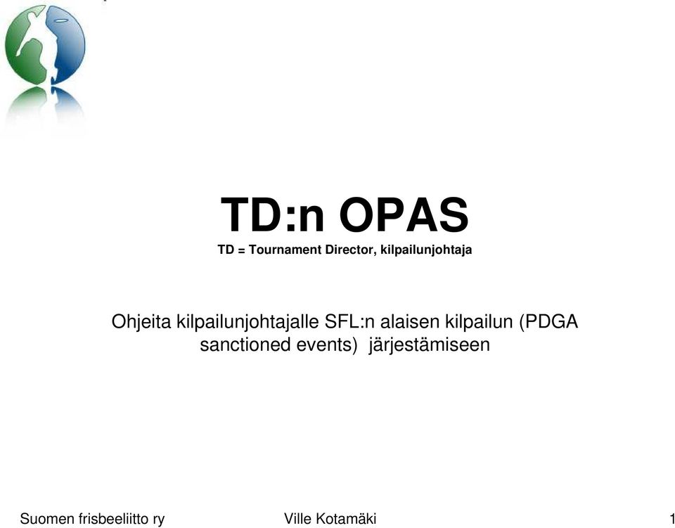 kilpailunjohtajalle SFL:n alaisen