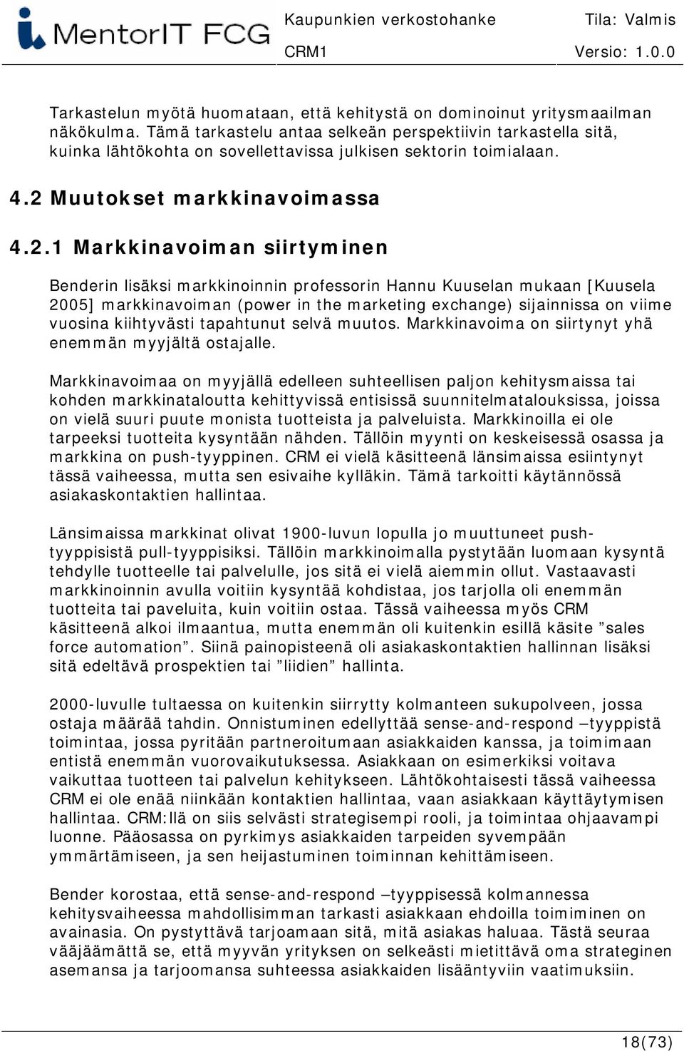 Muutokset markkinavoimassa 4.2.