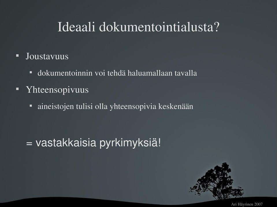 dokumentoinninvoitehdähaluamallaantavalla