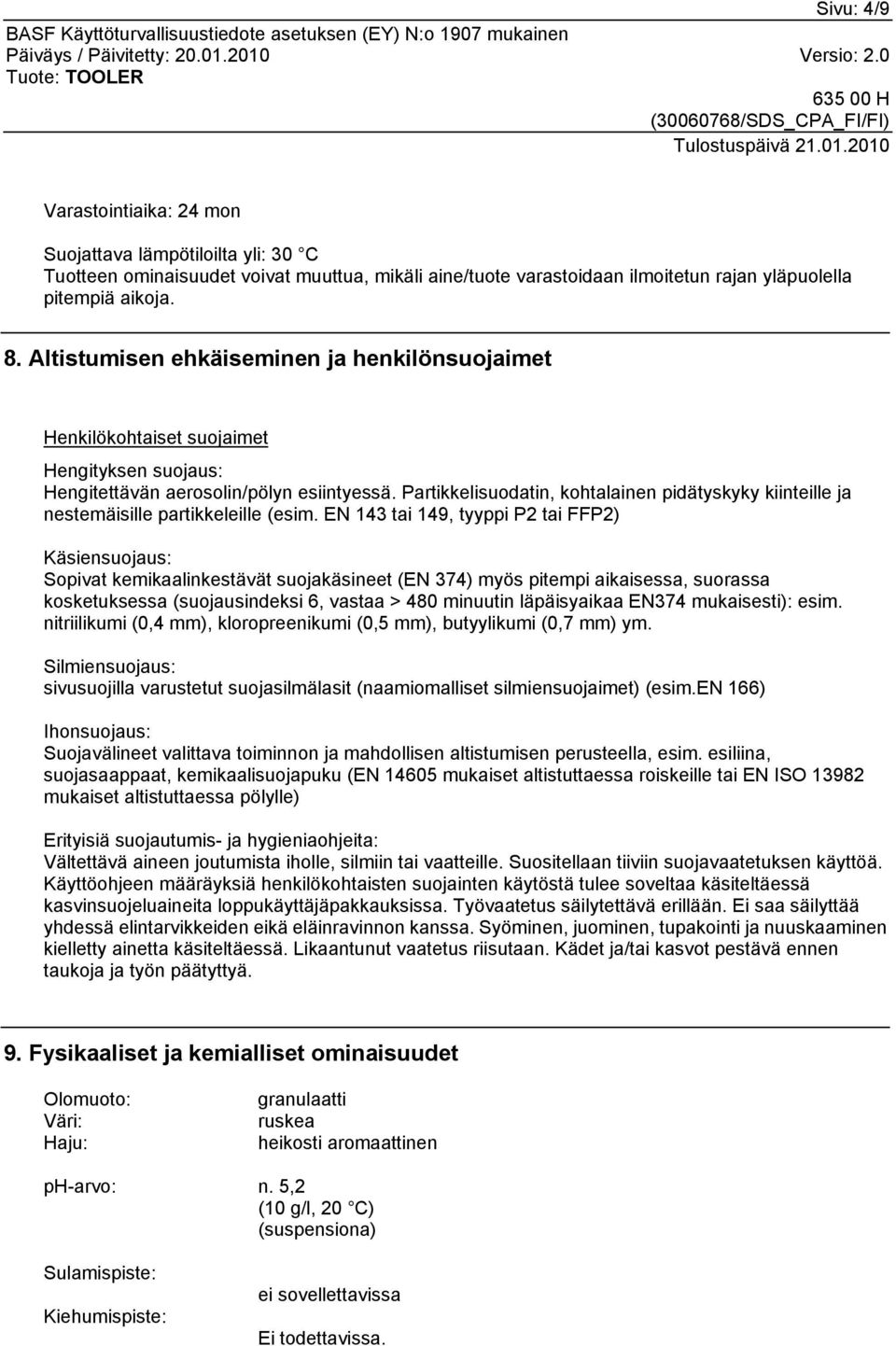 Partikkelisuodatin, kohtalainen pidätyskyky kiinteille ja nestemäisille partikkeleille (esim.