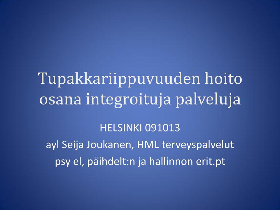 091013 ayl Seija Joukanen, HML