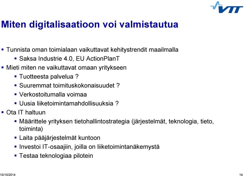 Verkostoitumalla voimaa Uusia liiketoimintamahdollisuuksia?