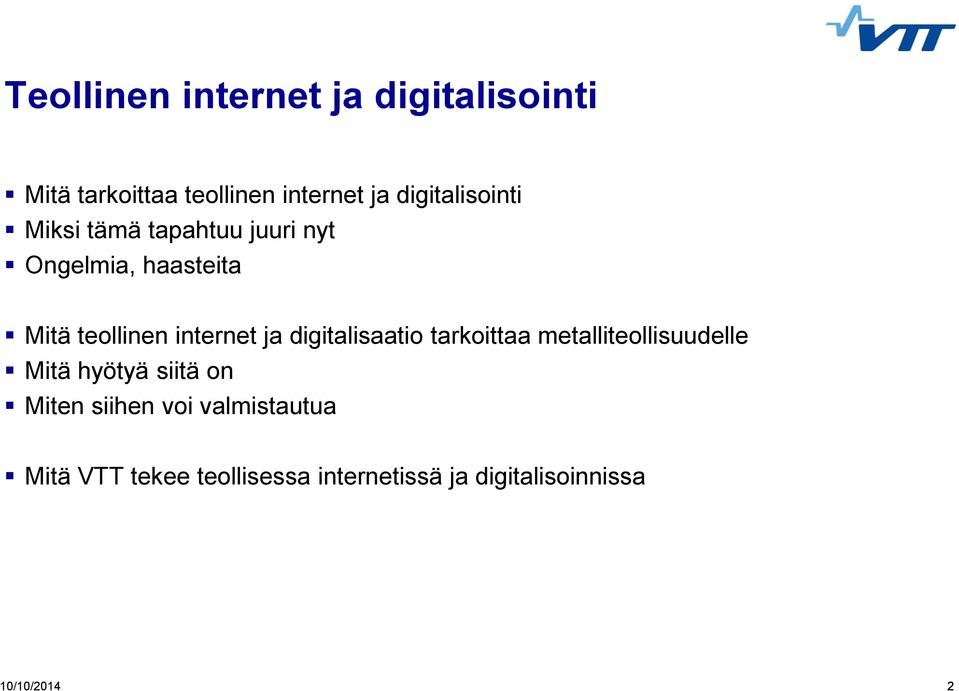 internet ja digitalisaatio tarkoittaa metalliteollisuudelle Mitä hyötyä siitä on