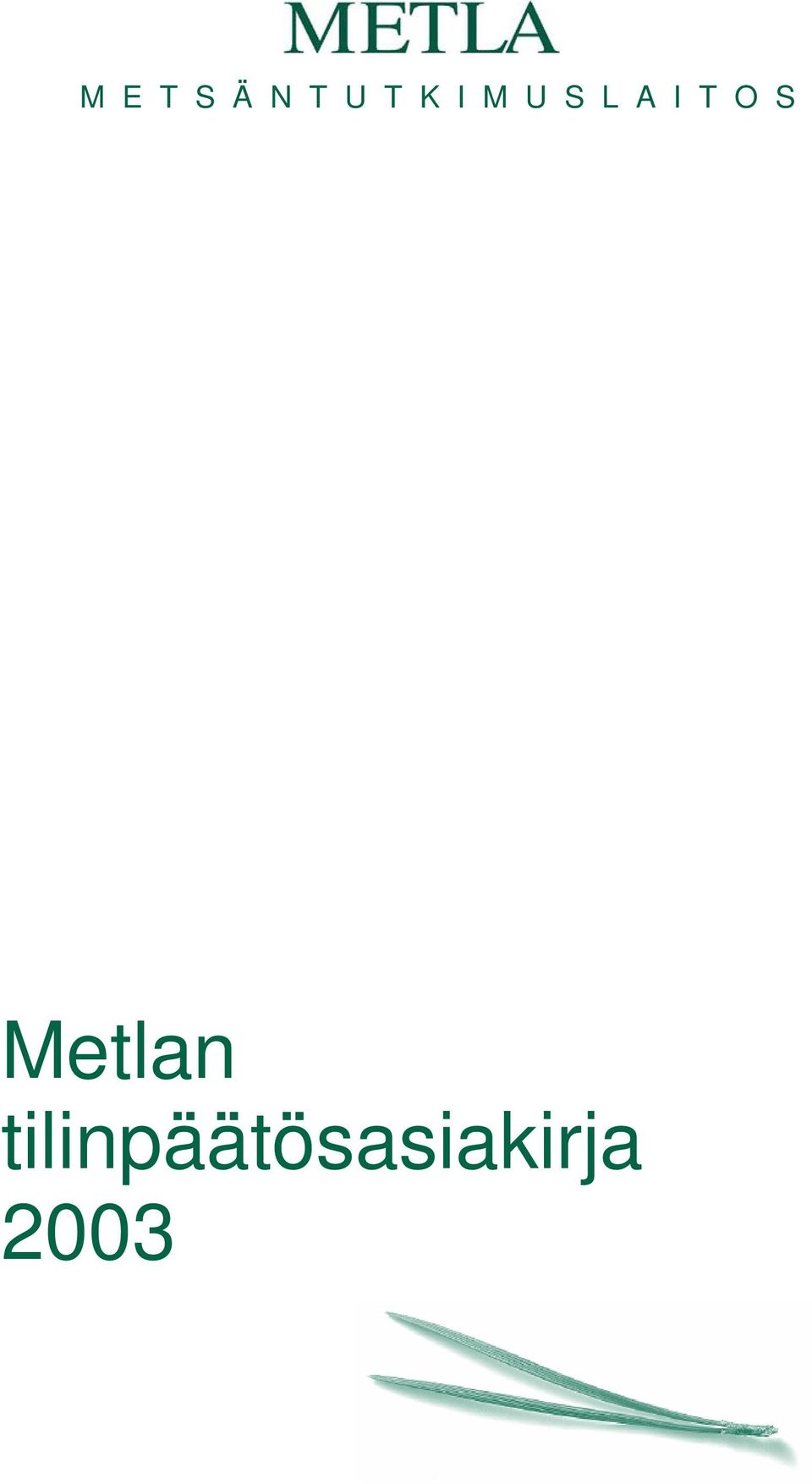 O S Metlan