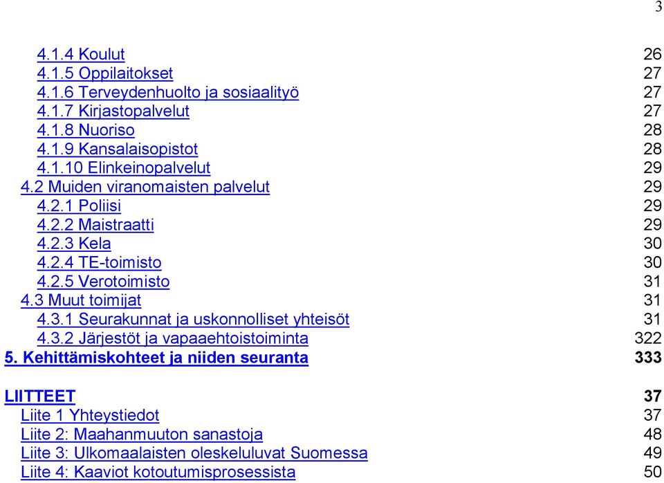 3.2 Järjestöt ja vapaaehtoistoiminta 322 5.