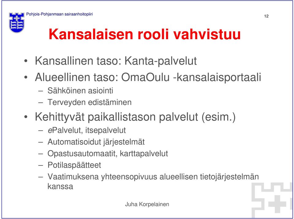 palvelut (esim.