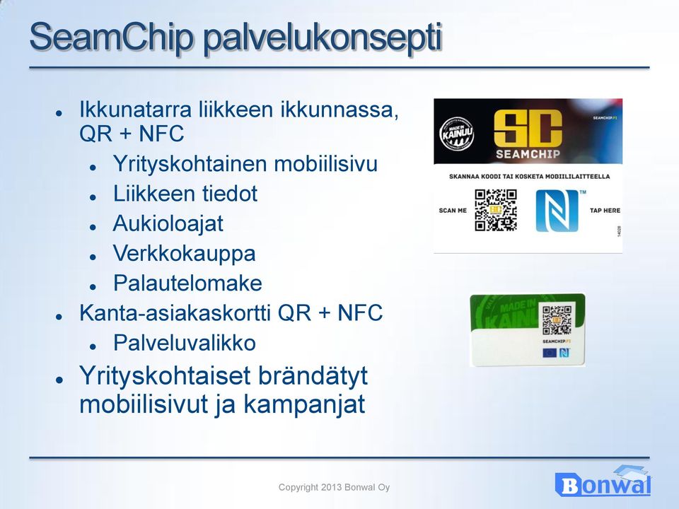 Verkkokauppa Palautelomake Kanta-asiakaskortti QR + NFC