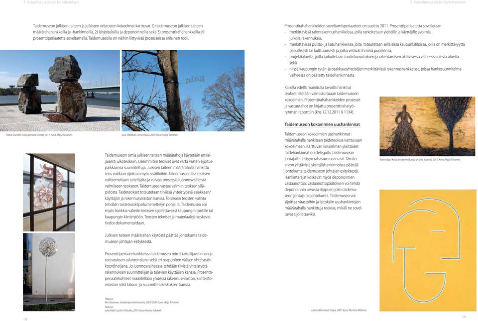Prosenttirahahankkeiden soveltamisperiaatteet on uusittu 2011.