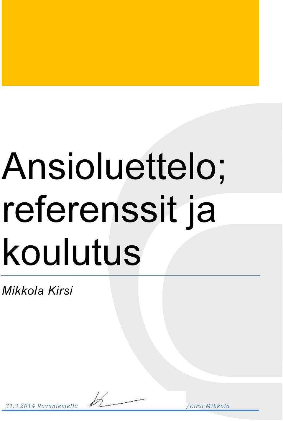 koulutus Mikkola