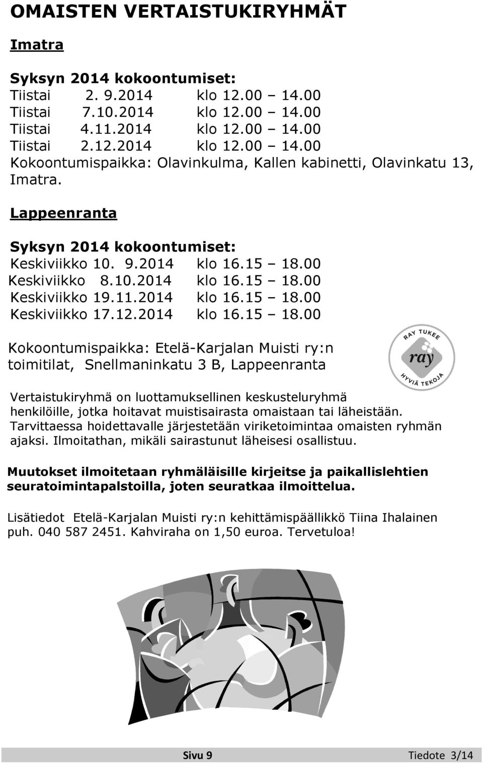 00 Keskiviikko 8.10.2014 klo 16.15 18.