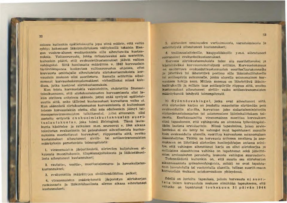 19-42 korvauslaan t11vliintmn.l1anoa ku...:kevl.ssa v.iltion~uvuston ohjct."-<:a, cltc1 k~rvausta omistajalle aihculuncis1a silrtokustnnnuksista korvouslnin muknan olisi suoritetava.