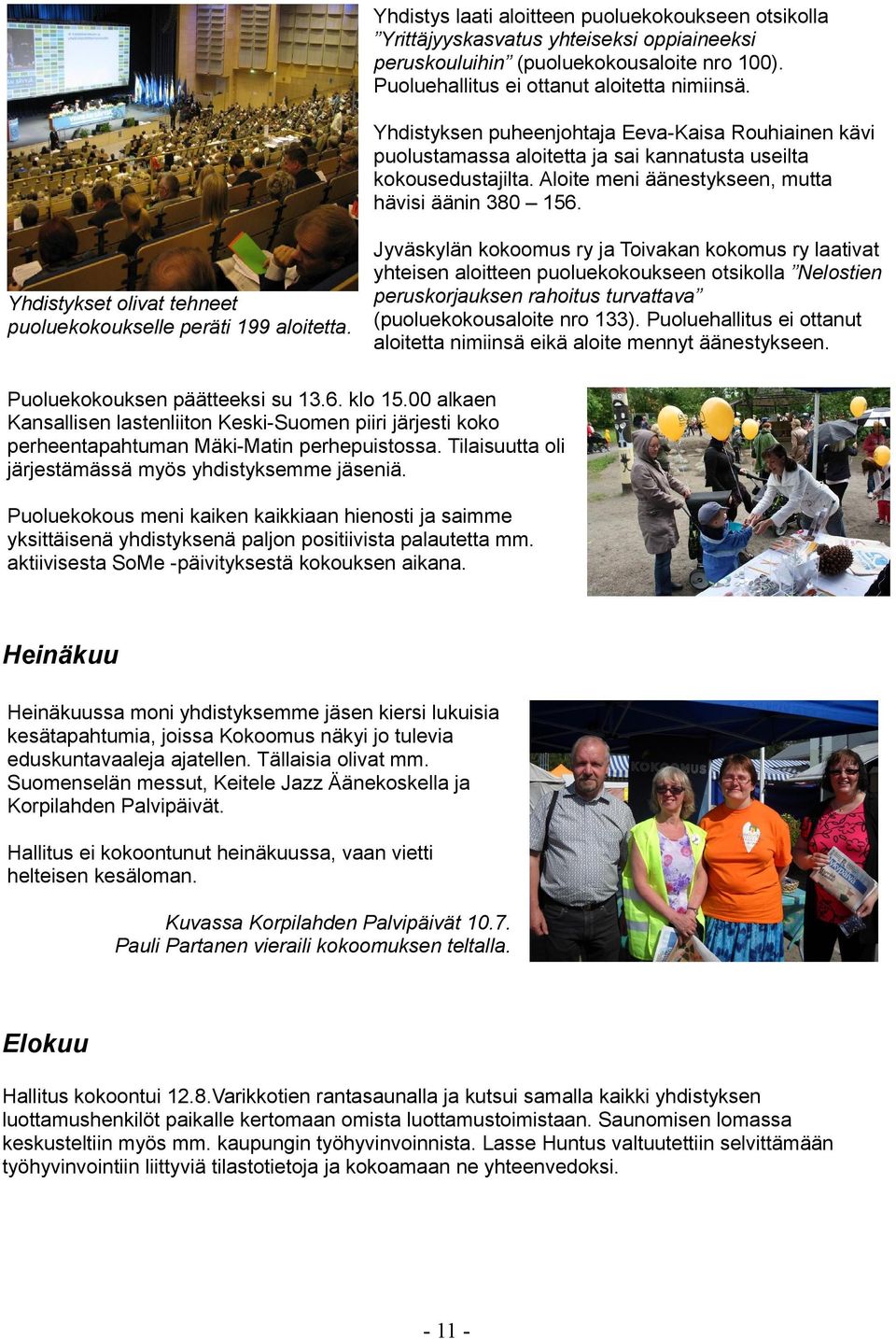 Yhdistykset olivat tehneet puoluekokoukselle peräti 199 aloitetta.