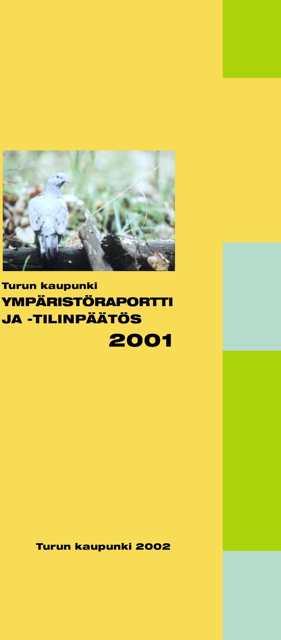 JA -TILINPÄÄTÖS