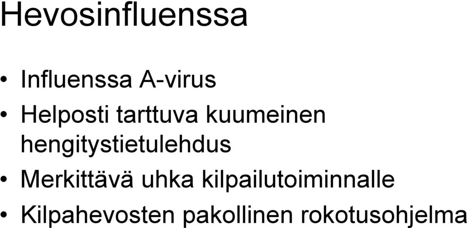 hengitystietulehdus Merkittävä uhka