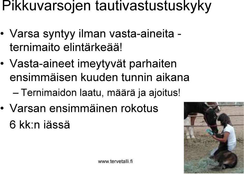 Vasta-aineet imeytyvät parhaiten ensimmäisen kuuden tunnin