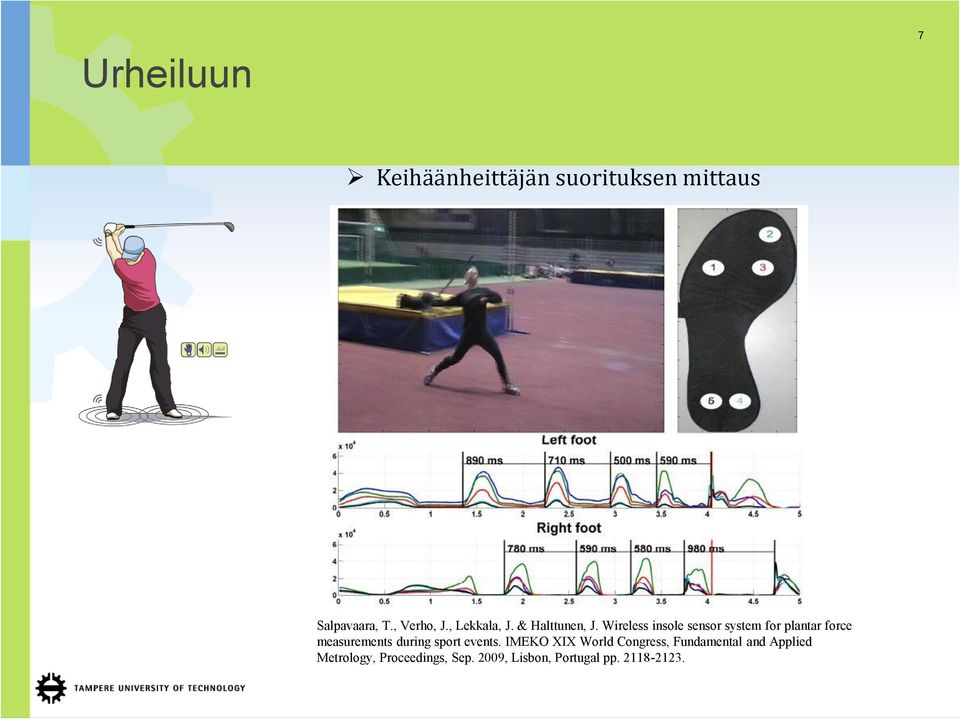 Wireless insole sensor system for plantar force measurements during sport