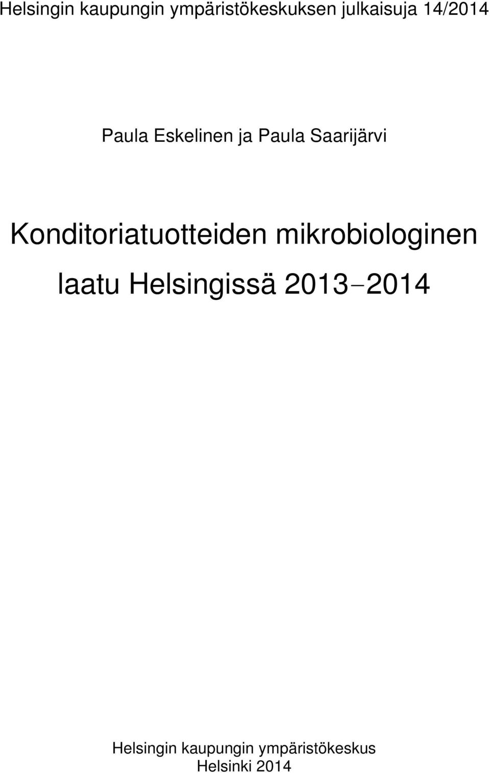 Konditoriatuotteiden mikrobiologinen laatu