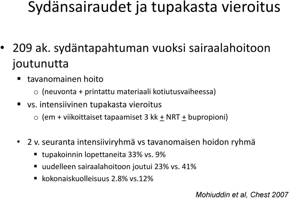 kotiutusvaiheessa) vs.