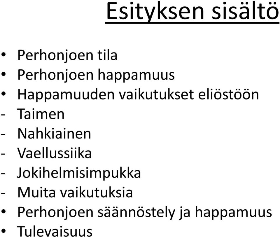 - Nahkiainen - Vaellussiika - Jokihelmisimpukka -